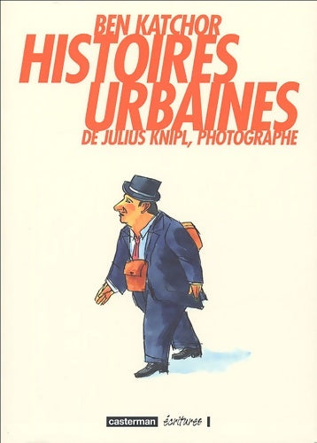 Livrenpoche : Histoires urbaines de julius knipl photographe - Katchor Ben - Livre