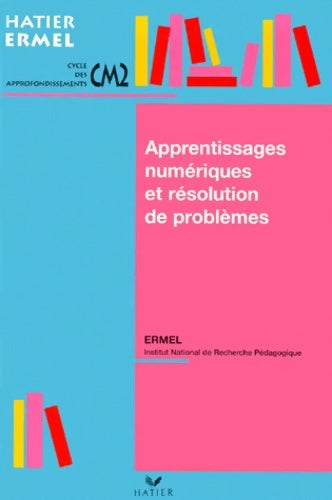Livrenpoche : Apprentissages numériques et résolution de problèmes au CM2 - Collectif - Livre