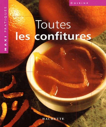 Livrenpoche : Maxi pratique : Confitures - Alain Furet - Livre