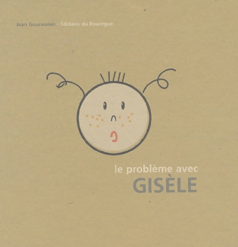 Livrenpoche : Le problème avec gisèle - Jean Gourounas - Livre