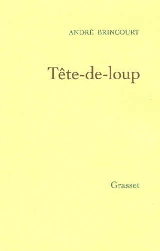 Livrenpoche : Tête-de-loup - André Brincourt - Livre