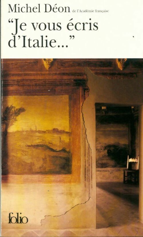 Livrenpoche : Je vous écris d'Italie... - Michel Déon - Livre