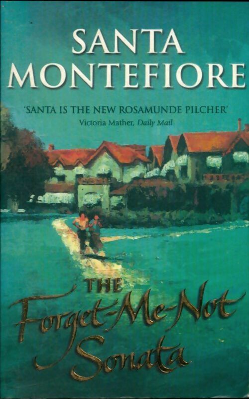 Livrenpoche : The forget-me-not sonata - Santa Montefiore - Livre