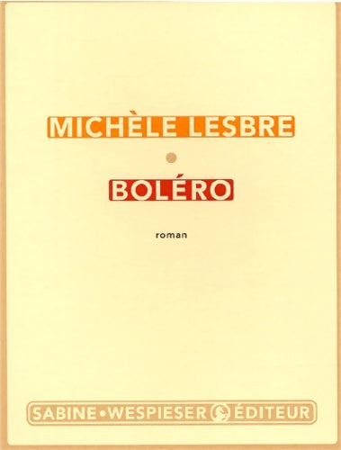 Livrenpoche : Boléro - Michèle Lesbre - Livre