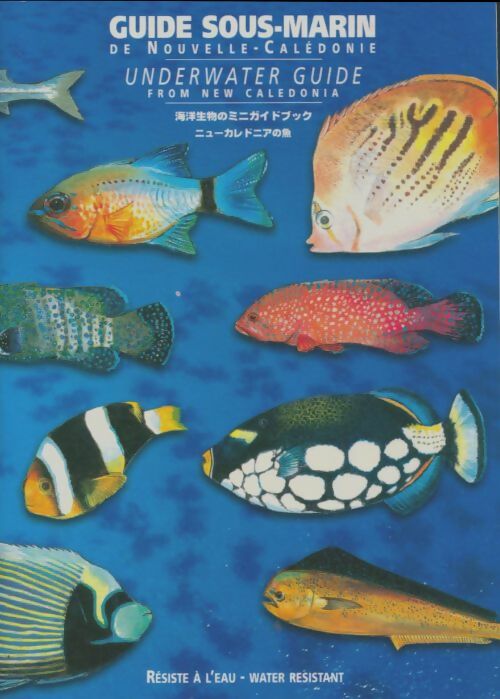 Livrenpoche : Guide sous-marin de Nouvelle Calédonie - Pascale Joannot - Livre