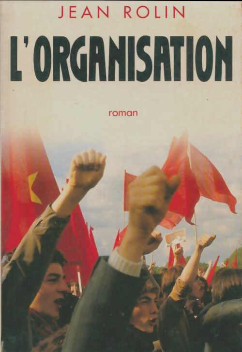 Livrenpoche : L'organisation - Jean Rolin - Livre