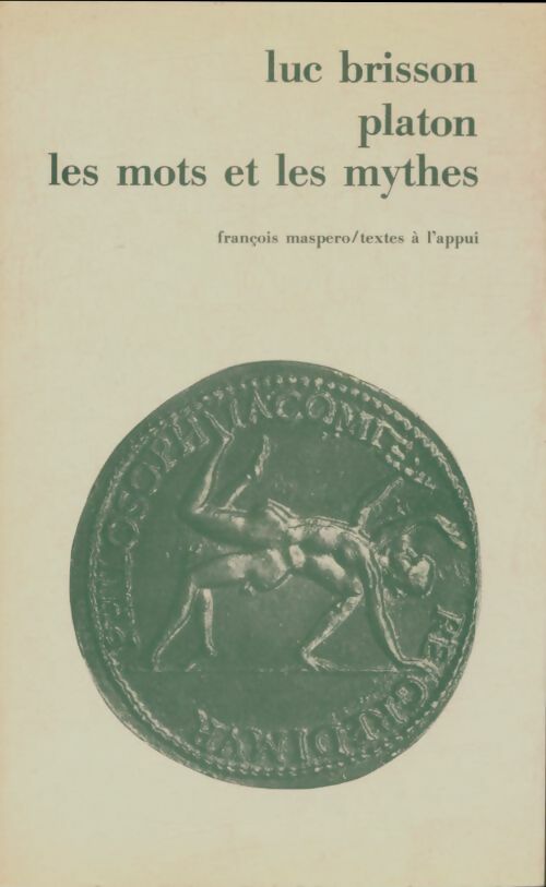 Livrenpoche : Platon les mots et les mythes - Luc Brisson - Livre