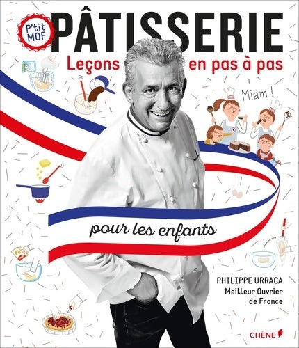 Livrenpoche : Pâtisserie leçons en pas à pas pour les enfants - Philippe Urraca - Livre
