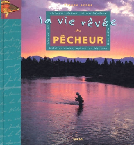 Livrenpoche : Vie rêvée pêcheur - Affre - Livre