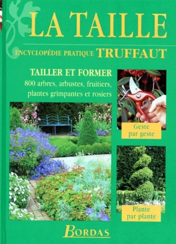 Livrenpoche : La Taille : Encyclopédie pratique Truffaut - Brickell - Livre
