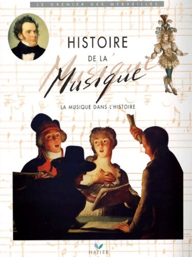 Livrenpoche : Histoire de la musique la musique dans l'histoire - Thierry Benardeau - Livre