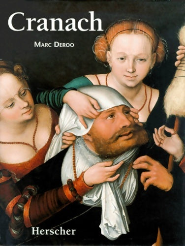 Livrenpoche : Cranach : L'Olympe et la Réforme - Marc Deroo - Livre