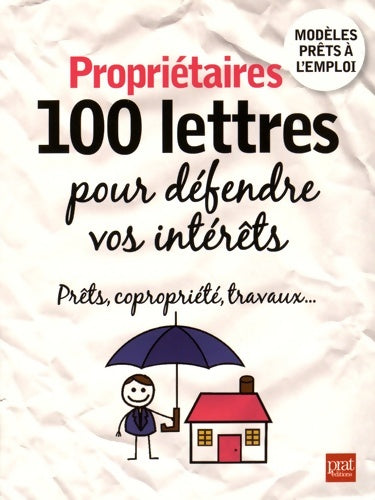 Livrenpoche : Propriétaires : 100 lettres pour défendre vos intérêts - Patricia Gendrey - Livre