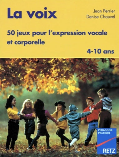 Livrenpoche : Voix 50 jeux pour l'expression vocale - Perrier - Livre