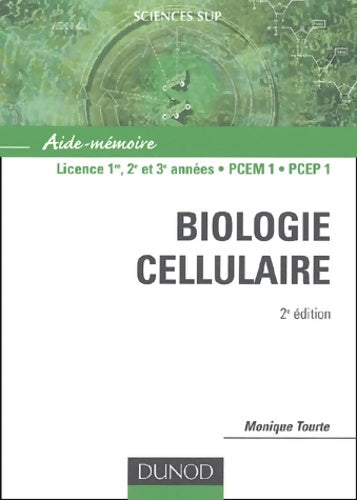Livrenpoche : Aide-mémoire de biologie cellulaire - Monique Tourte - Livre