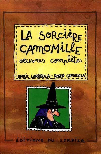 Livrenpoche : La sorcière camomille oeuvres complètes - Roser Capdevila - Livre