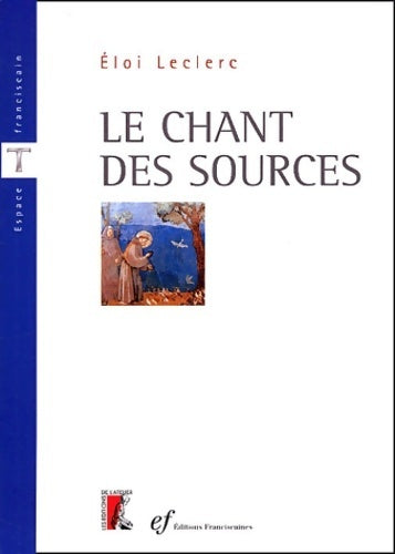 Livrenpoche : Le chant des sources - Eloi Leclerc - Livre