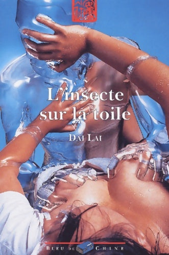Livrenpoche : L'insecte sur la toile - Dai Lai - Livre