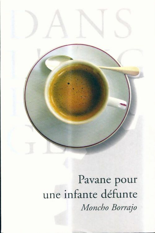 Livrenpoche : Pavane pour une infante défunte - Moncho Borrajo - Livre
