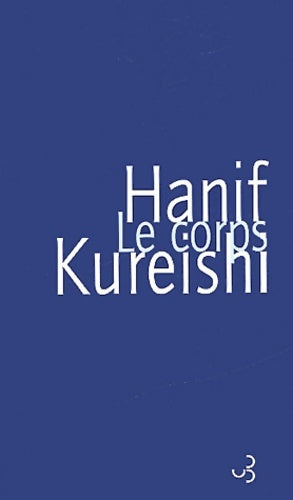 Livrenpoche : Le corps - Hanif Kureishi - Livre