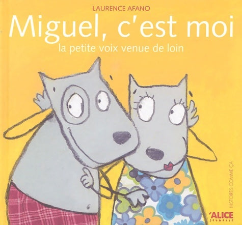 Livrenpoche : Miguel c'est moi : La petite voix venue de loin - Laurence Afano - Livre