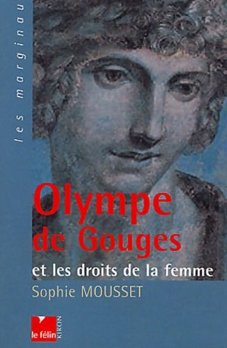 Livrenpoche : Olympe de gouges et les droits de la femme - Sophie Mousset - Livre