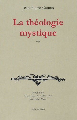 Livrenpoche : La théologie mystique - Jean-Pierre Camus - Livre