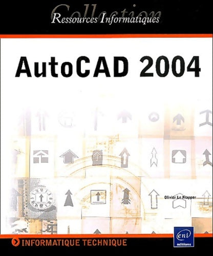 Livrenpoche : Autocad 2004 - Olivier Le Frapper - Livre