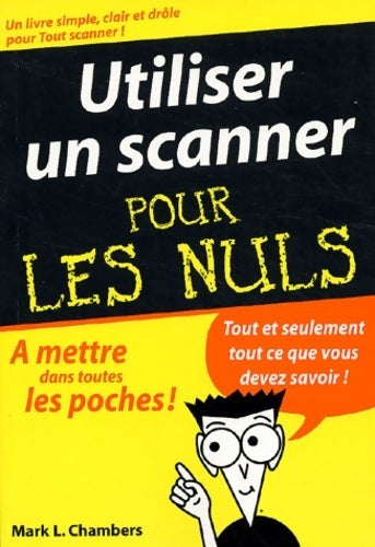 Livrenpoche : Utiliser un scanner pour les nuls - M. L. Chambers - Livre