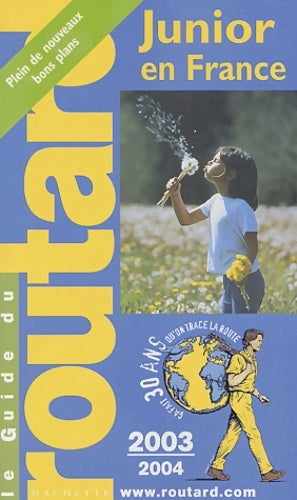 Livrenpoche : Guide du routard junior : France 2003/2004 - Guide Du Routard - Livre