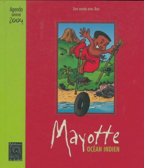 Livrenpoche : Mayotte agenda animé 2004 - Collectif - Livre