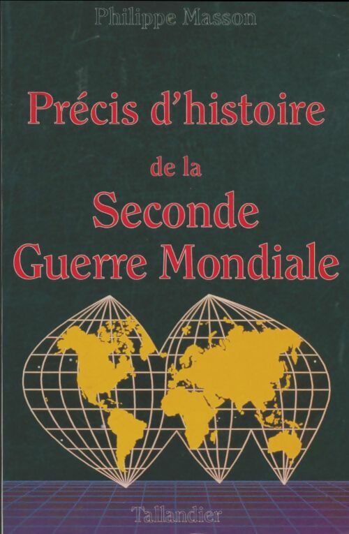 Livrenpoche : Précis d'histoire de la seconde guerre mondiale - Philippe Masson - Livre