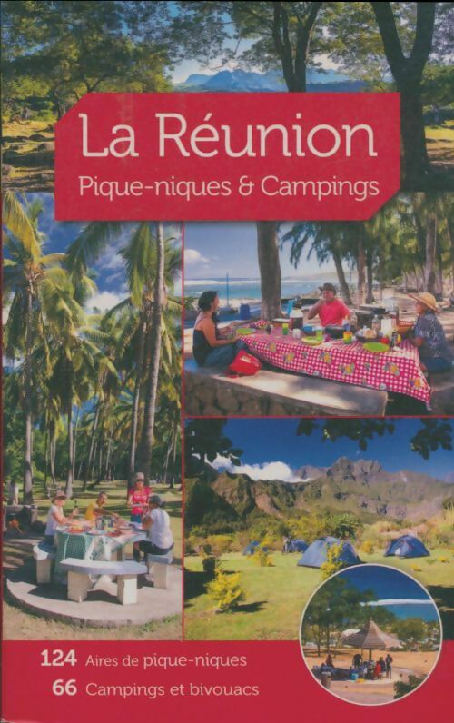 Livrenpoche : La Réunion : Pique-niques & campings - Xxx - Livre