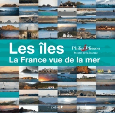 Livrenpoche : Les îles : La France vue de la mer - Patrick Mahé - Livre