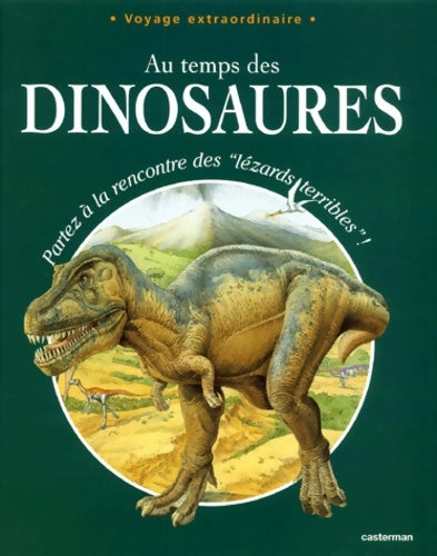 Livrenpoche : Au temps des dinosaures : Partez à la rencontre des lézards terribles ! - Nicolas Harris - Livre
