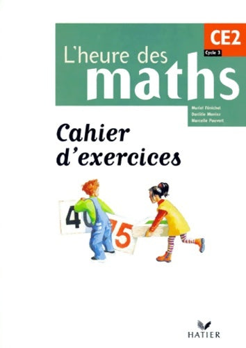 Livrenpoche : L'heure des maths CE2 cahier d'exercices - Marcelle Pauvert - Livre