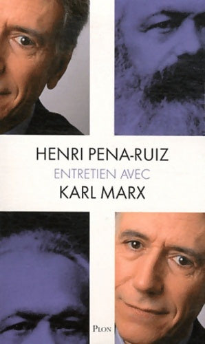 Livrenpoche : Entretien avec Karl Marx - Henri Pena-Ruiz - Livre
