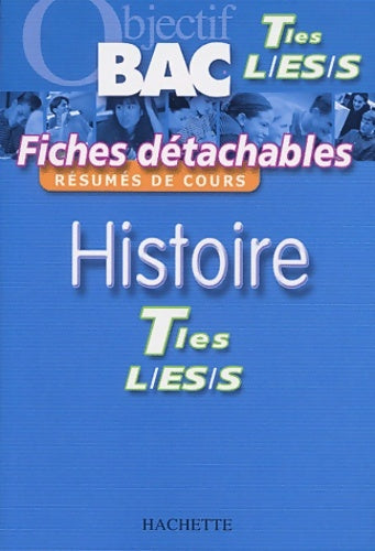Livrenpoche : Objectif bac - fiches détachables : Histoire terminales l - es - s - Collectif - Livre