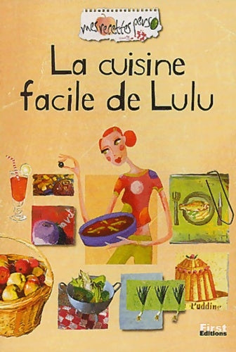 Livrenpoche : Recettes perso : La cuisine facile de lulu - Olivia Zlicaric - Livre