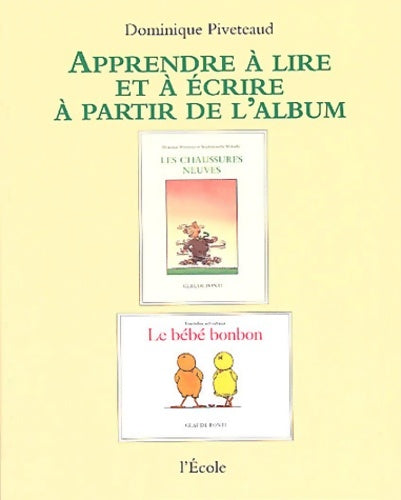 Livrenpoche : Les chaussures neuves et le bébé bonbon de claude ponti - Dominique Piveteaud - Livre