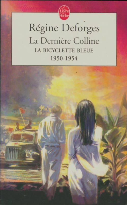 Livrenpoche : La dernière colline - Régine Deforges - Livre