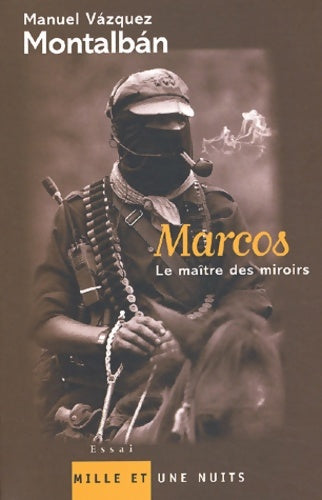 Livrenpoche : Marcos le maître des miroirs - Manuel Vasquez Montalban - Livre