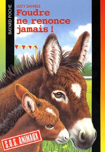 Livrenpoche : Foudre ne renonce jamais ! - Lucy Daniels - Livre