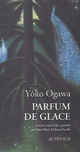 Livrenpoche : Parfum de glace - Yôko Ogawa - Livre