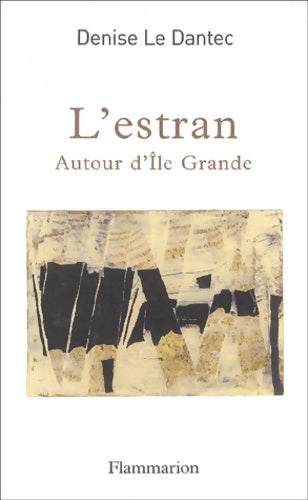 Livrenpoche : L'Estran : Autour de l'île Grande - Denise Le Dantec - Livre