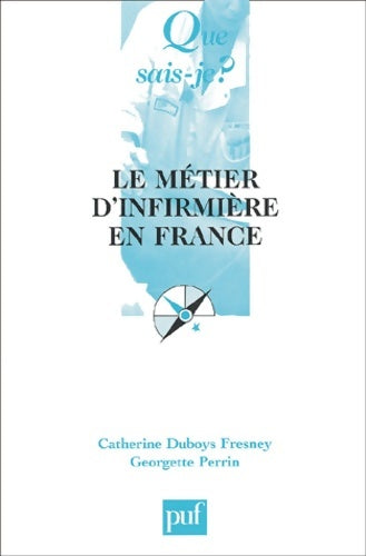 Livrenpoche : Le métier d'infirmière en France - Perri Duboys-fresney - Livre