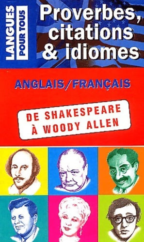 Livrenpoche : Proverbes citations et idiomes de William Shakespeare à woody allen - Michel Marcheteau - Livre