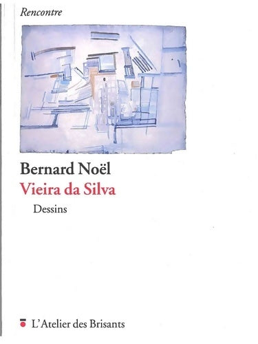 Livrenpoche : Vieira da silva - Bernard Noël - Livre