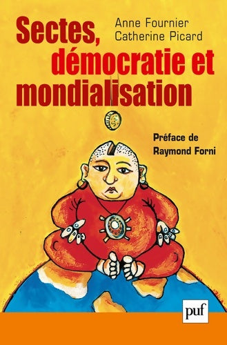 Livrenpoche : Sectes démocratie et mondialisation - Anne Fournier - Livre
