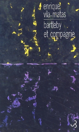 Livrenpoche : Bartleby et compagnie - Enrique Vila-Matas - Livre